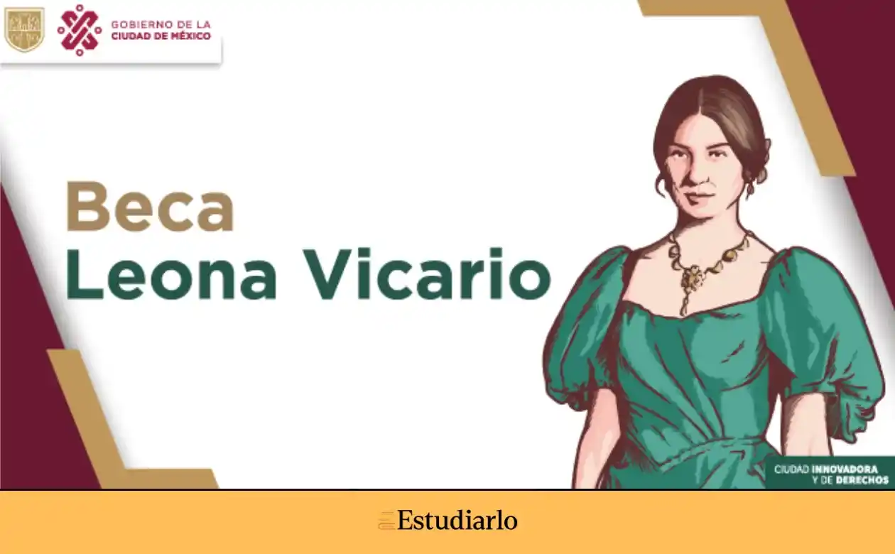 Todo lo que necesitas saber sobre la Beca Leona Vicario en México